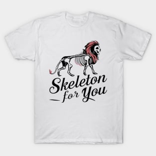 Lion skeleton for you T-Shirt